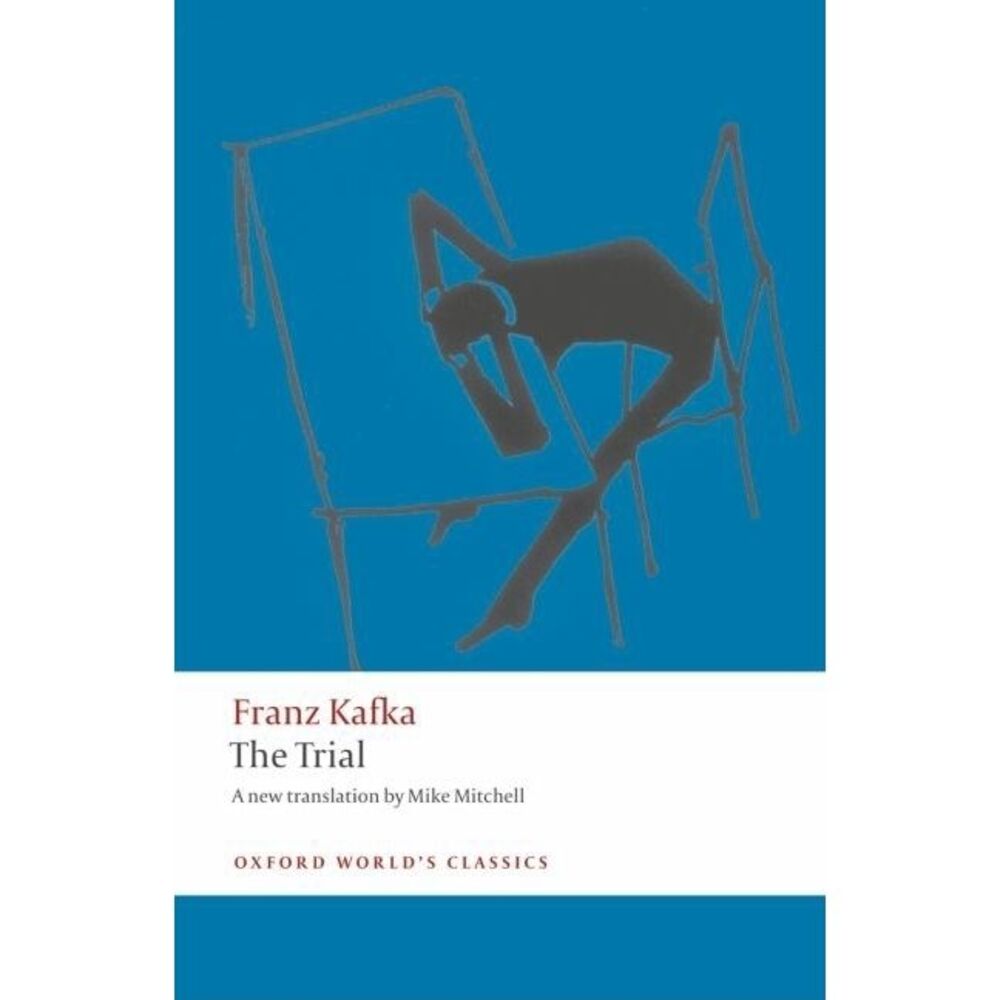 The Trial -- Franz Kafka